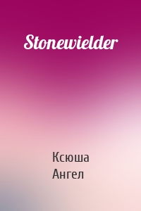 Stonewielder