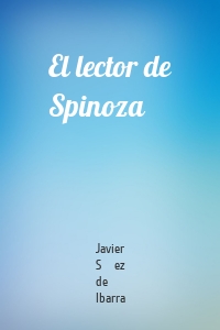 El lector de Spinoza