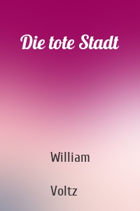 Die tote Stadt