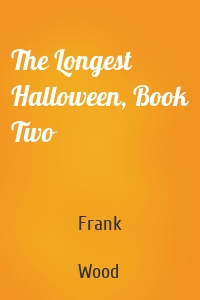 The Longest Halloween, Book Two