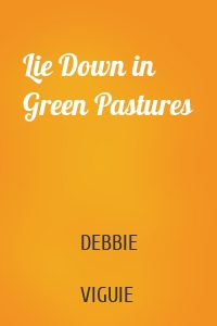 Lie Down in Green Pastures