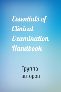 Essentials of Clinical Examination Handbook