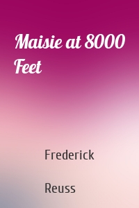 Maisie at 8000 Feet