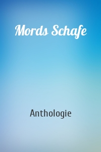 Mords Schafe