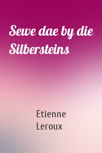 Sewe dae by die Silbersteins