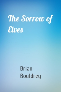 The Sorrow of Elves