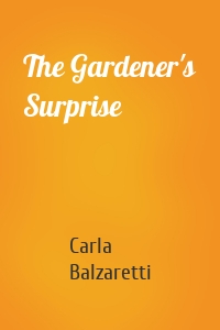 The Gardener's Surprise