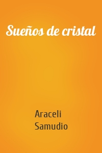 Sueños de cristal