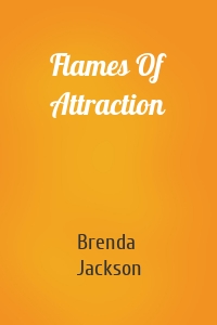 Flames Of Attraction