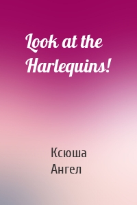 Look at the Harlequins!