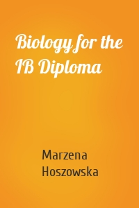 Biology for the IB Diploma