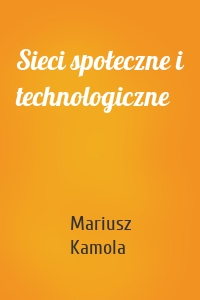 Sieci społeczne i technologiczne