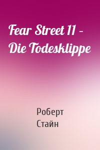 Fear Street 11 – Die Todesklippe
