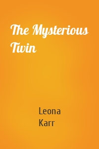 The Mysterious Twin