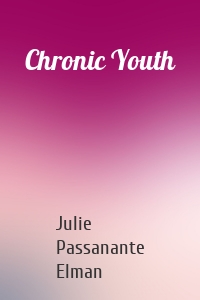 Chronic Youth
