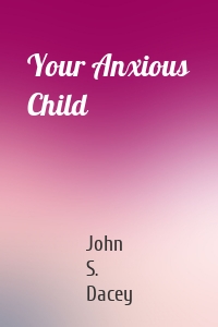 Your Anxious Child