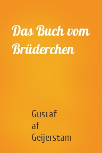 Das Buch vom Brüderchen