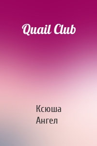 Quail Club