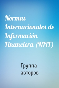 Normas Internacionales de Información Financiera (NIIF)