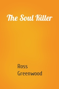 The Soul Killer