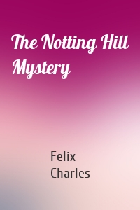 The Notting Hill Mystery