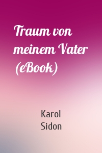 Traum von meinem Vater (eBook)
