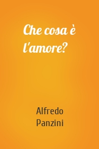 Che cosa è l'amore?