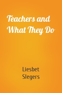 Teachers and What They Do