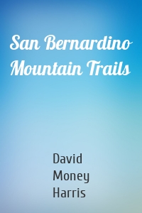 San Bernardino Mountain Trails