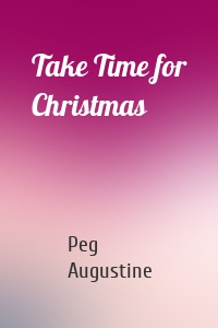 Take Time for Christmas