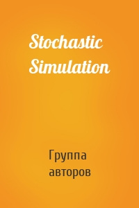 Stochastic Simulation