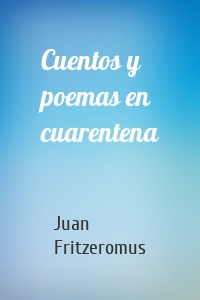 Cuentos y poemas en cuarentena