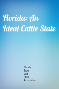 Florida: An Ideal Cattle State