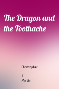 The Dragon and the Toothache