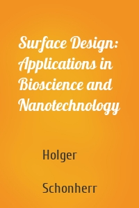 Surface Design: Applications in Bioscience and Nanotechnology