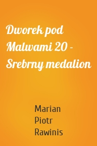 Dworek pod Malwami 20 - Srebrny medalion