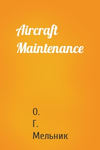 Aircraft Maintenance