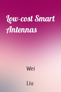 Low-cost Smart Antennas