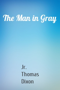The Man in Gray