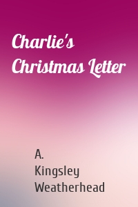 Charlie's Christmas Letter