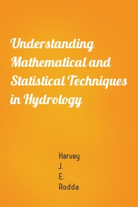 Understanding Mathematical and Statistical Techniques in Hydrology