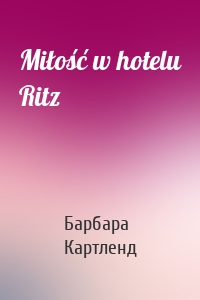 Miłość w hotelu Ritz
