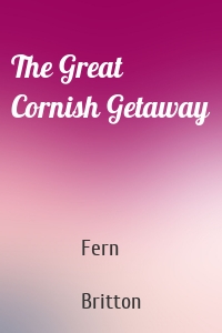 The Great Cornish Getaway