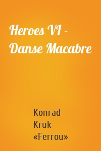 Heroes VI - Danse Macabre