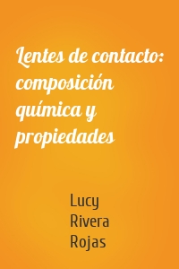 Lentes de contacto: composición química y propiedades