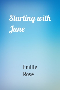Starting with June
