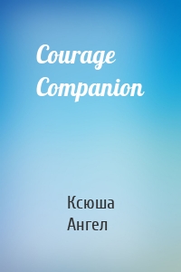 Courage Companion