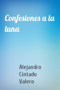 Confesiones a la luna