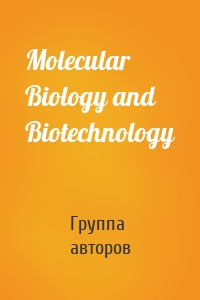 Molecular Biology and Biotechnology