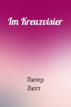 Обложка книги «Im Kreuzvisier» — Питер Лютт